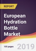 European Hydration Bottle Market Report: Trends, Forecast and Competitive Analysis- Product Image