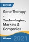 Gene Therapy - Technologies, Markets & Companies - Product Image