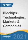 Biochips - Technologies, Markets & Companies- Product Image