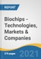Biochips - Technologies, Markets & Companies - Product Image