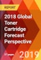 2018 Global Toner Cartridge Forecast Perspective - Product Thumbnail Image