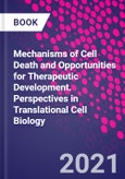Mechanisms of Cell Death and Opportunities for Therapeutic Development. Perspectives in Translational Cell Biology- Product Image
