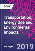 Transportation, Energy Use and Environmental Impacts- Product Image