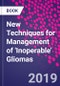 New Techniques for Management of 'Inoperable' Gliomas - Product Thumbnail Image