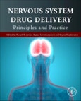 Nervous System Drug Delivery. Principles and Practice- Product Image