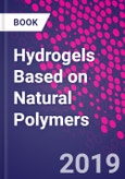 Hydrogels Based on Natural Polymers- Product Image