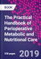 The Practical Handbook of Perioperative Metabolic and Nutritional Care - Product Image