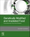 Genetically Modified and Irradiated Food. Controversial Issues: Facts versus Perceptions - Product Thumbnail Image