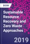 Sustainable Resource Recovery and Zero Waste Approaches - Product Thumbnail Image