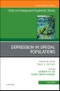 Depression in Special Populations, An Issue of Child and Adolescent Psychiatric Clinics of North America. The Clinics: Internal Medicine Volume 28-3 - Product Thumbnail Image