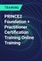 PRINCE2 Foundation + Practitioner Certification Training Online Training - Product Thumbnail Image