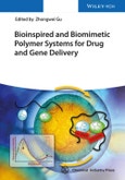 Bioinspired and Biomimetic Polymer Systems for Drug and Gene Delivery. Edition No. 1- Product Image