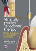 Minimally Invasive Periodontal Therapy. Clinical Techniques and Visualization Technology. Edition No. 1- Product Image