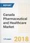 2018 and Beyond: Canada Pharmaceutical and Healthcare Market Trends and Outlook Study to 2025 - Product Thumbnail Image