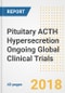 Pituitary ACTH Hypersecretion (Cushing Disease) Ongoing Global Clinical Trials Analysis and Outlook - Product Thumbnail Image