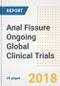 Anal Fissure Ongoing Global Clinical Trials Analysis and Outlook - Product Thumbnail Image