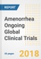 Amenorrhea Ongoing Global Clinical Trials Analysis and Outlook - Product Thumbnail Image