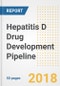 Hepatitis D (HDV) Drug Development Pipeline Study, H2 2018 - Product Thumbnail Image