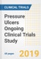 2019 Pressure Ulcers Ongoing Clinical Trials Study- Companies, Countries, Drugs, Phases, Enrollment, Current Status and Markets - Product Thumbnail Image
