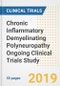 2019 Chronic Inflammatory Demyelinating Polyneuropathy (CIDP) Ongoing Clinical Trials Study- Companies, Countries, Drugs, Phases, Enrollment, Current Status and Markets - Product Thumbnail Image