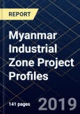 Myanmar Industrial Zone Project Profiles- Product Image