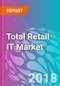 Total Retail IT Market - Product Thumbnail Image
