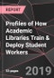 Profiles of How Academic Libraries Train & Deploy Student Workers - Product Thumbnail Image