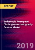 Endoscopic Retrograde Cholangiopancreatography Devices Market Report - United States - 2019-2025- Product Image