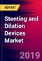 Stenting and Dilation Devices Market Report - United States - 2019-2025 - Product Thumbnail Image