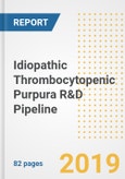 2019 Idiopathic Thrombocytopenic Purpura (ITP) R&D Pipeline Drugs, Companies, Trials and Developments- Product Image