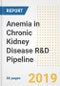 2019 Anemia in Chronic Kidney Disease (Renal Anemia) R&D Pipeline Drugs, Companies, Trials and Developments - Product Thumbnail Image