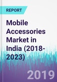 Mobile Accessories Market in India (2018-2023)- Product Image