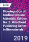 Biointegration of Medical Implant Materials. Edition No. 2. Woodhead Publishing Series in Biomaterials - Product Thumbnail Image
