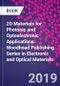 2D Materials for Photonic and Optoelectronic Applications. Woodhead Publishing Series in Electronic and Optical Materials - Product Thumbnail Image