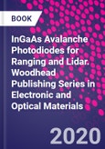 InGaAs Avalanche Photodiodes for Ranging and Lidar. Woodhead Publishing Series in Electronic and Optical Materials- Product Image