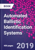 Automated Ballistic Identification Systems- Product Image