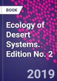 Ecology of Desert Systems. Edition No. 2- Product Image