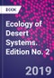 Ecology of Desert Systems. Edition No. 2 - Product Thumbnail Image