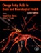 Omega Fatty Acids in Brain and Neurological Health. Edition No. 2 - Product Thumbnail Image