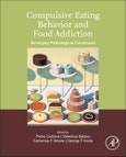 Compulsive Eating Behavior and Food Addiction. Emerging Pathological Constructs- Product Image