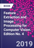 Feature Extraction and Image Processing for Computer Vision. Edition No. 4- Product Image