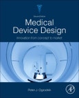 Medical Device Design. Innovation from Concept to Market. Edition No. 2- Product Image
