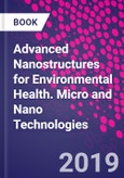 Advanced Nanostructures for Environmental Health. Micro and Nano Technologies- Product Image