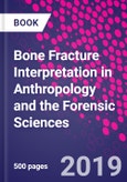 Bone Fracture Interpretation in Anthropology and the Forensic Sciences- Product Image