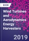 Wind Turbines and Aerodynamics Energy Harvesters - Product Thumbnail Image