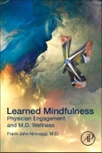 Learned Mindfulness. Physician Engagement and M.D. Wellness- Product Image