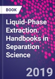 Liquid-Phase Extraction. Handbooks in Separation Science- Product Image
