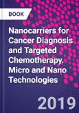 Nanocarriers for Cancer Diagnosis and Targeted Chemotherapy. Micro and Nano Technologies- Product Image