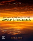 Statistical Methods in the Atmospheric Sciences. Edition No. 4- Product Image