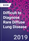 Difficult to Diagnose Rare Diffuse Lung Disease - Product Image
